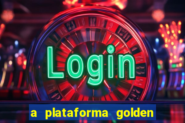 a plataforma golden slots paga mesmo